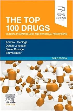 The Top 100 Drugs: Clinical Pharmacology and Practical Prescribing (3rd Edition) - Epub + Converted Pdf